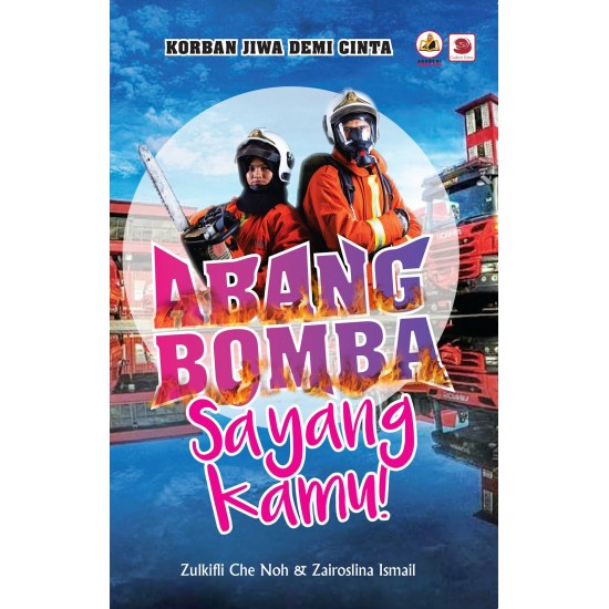 Abang Bomba Sayang Kamu!