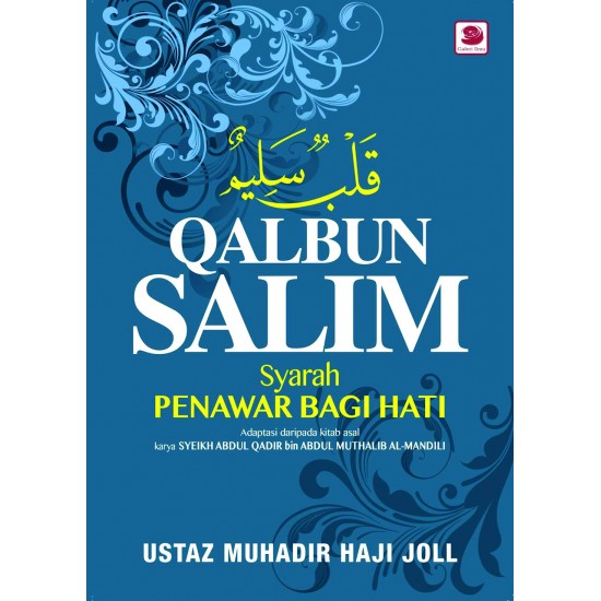 Qalbun Salim; Syarah Penawar Bagi Hati