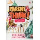 PARENT-THINK