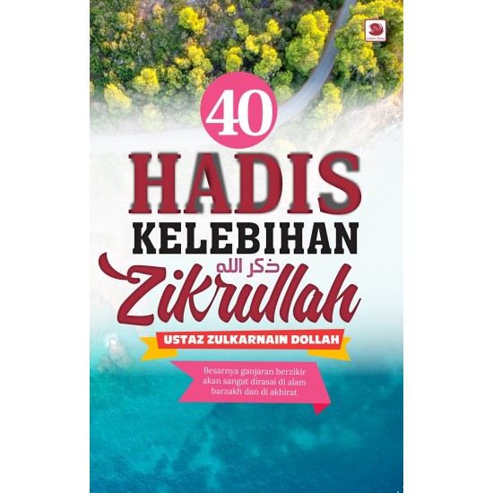 40 Hadis Kelebihan Zikrullah