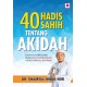 40 Hadis Sahih tentang Akidah