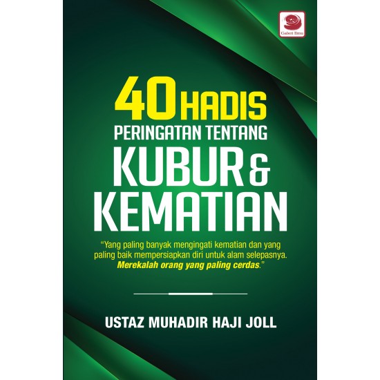 40 Hadis Peringatan Tentang Kubur & Kematian