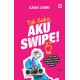 Tak Suka, Aku Swipe!