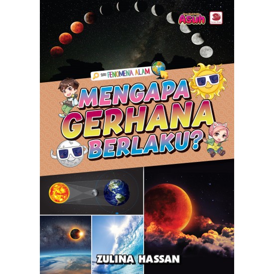 Mengapa Gerhana Berlaku?