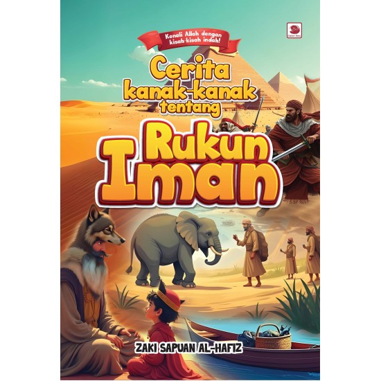 (PREORDER) Cerita Kanak-Kanak Tentang Rukun Iman