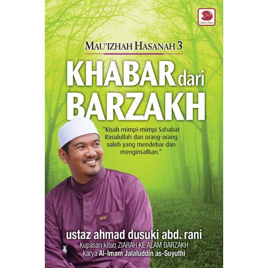 Mauizah Hasanah 3: Khabar Dari Barzakh