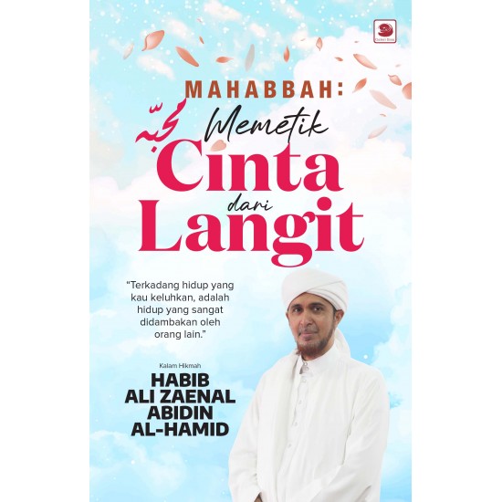 Mahabbah: Memetik Cinta dari Langit Mahabbah: Memetik Cinta dari Langit
